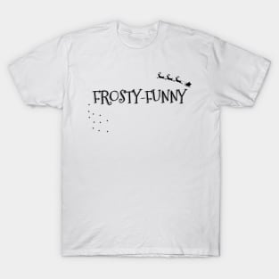 FROSTY-FUNNY Christmas Pun T-Shirt